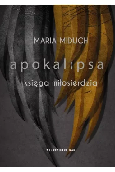 Apokalipsa. Księga miłosierdzia