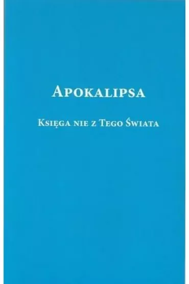 Apokalipsa. Księga nie z tego świata