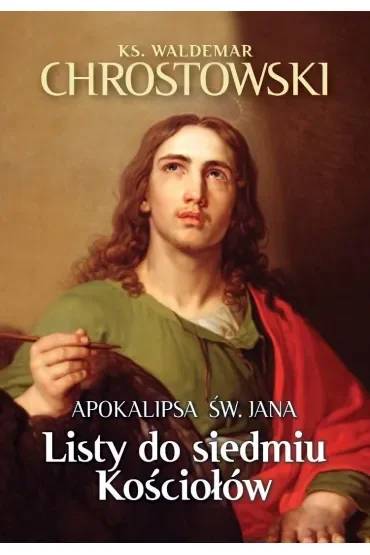Apokalipsa św. Jana. Listy do siedmiu Kościołów