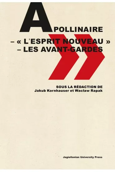Apollinaire. Lesprit nouveau – les avant-gardes