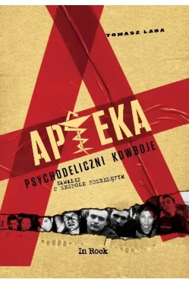 APTEKA. Psychodeliczni kowboje. Kawałki o zespole przeklętym