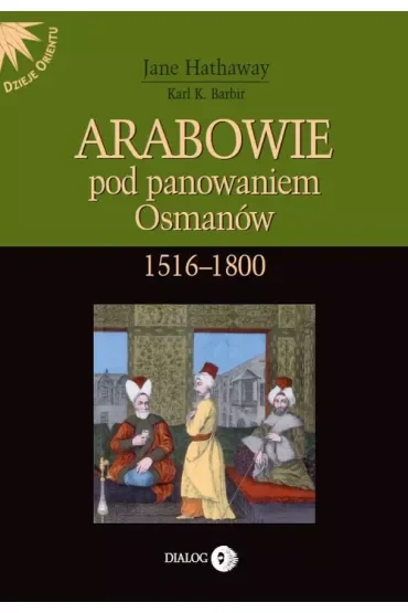 Arabowie pod panowaniem Osmanów 1516-1800