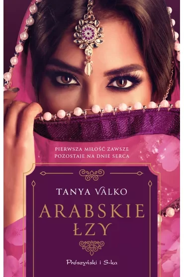 Arabskie łzy. Orientalna saga. Tom 17