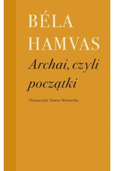 Archai, czyli początki