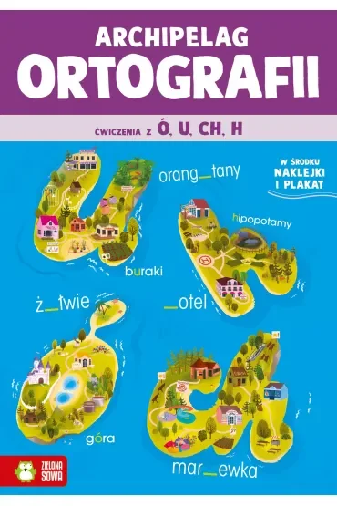 Archipelag ortografii. Ćwiczenia z ó, u, ch, h