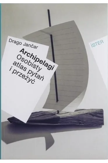 Archipelagi. Osobisty atlas pytań i przeżyć
