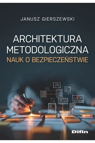 Architektura metodologiczna nauk o bezpieczeństwie