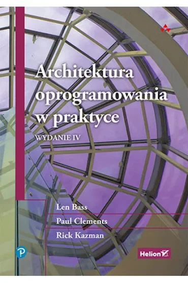 Architektura oprogramowania w praktyce. Wydanie IV