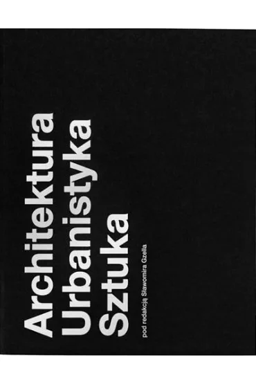 Architektura Urbanistyka Sztuka