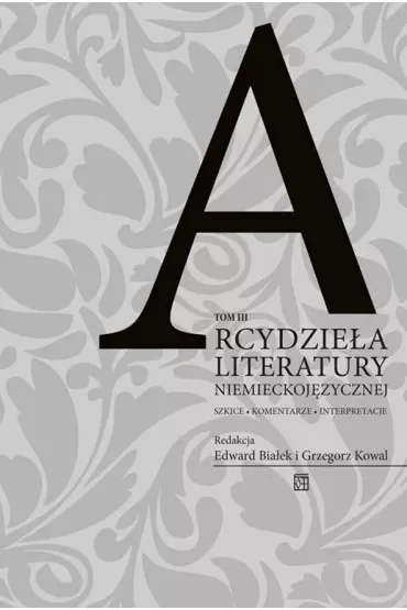 Arcydzieła literatury niemieckojęzycznej. Tom III