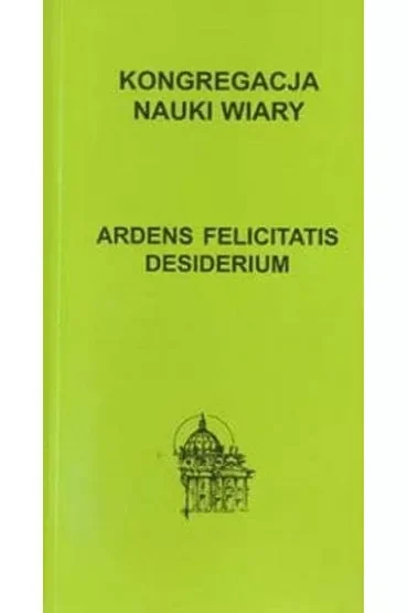 Ardens felicitatis desiderium
