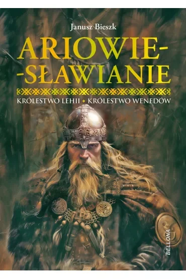 Ariowie-Sławianie. Królestwo Lehii. Królestwo Wenedów
