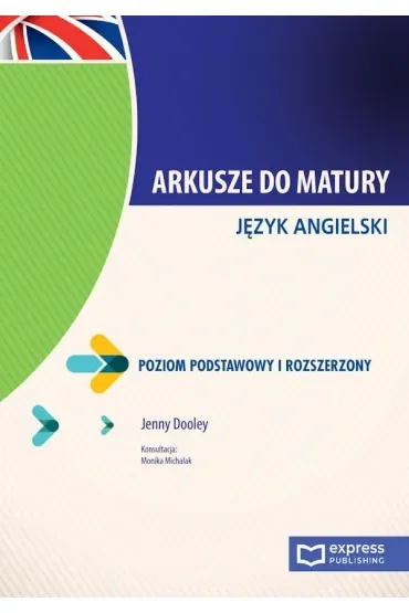Arkusze do matury. Język angielski. Poziom podstawowy i rozszerzony
