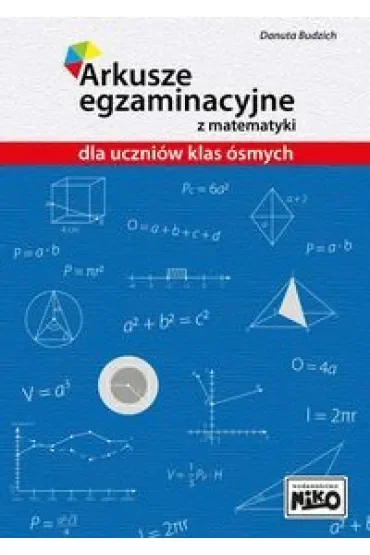 Arkusze egzaminacyjne z matematyki dla uczniów klas ósmych