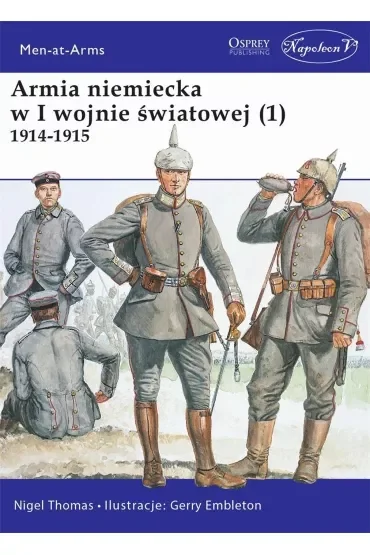 Armia niemiecka w I wojnie światowej 1914-1915. Tom 1