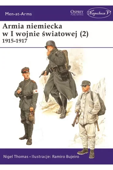 Armia niemiecka w I wojnie światowej 1915-1917. Tom 2