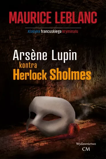Arsene Lupin kontra Herlock Sholmes. Arsene Lupin. Tom 2