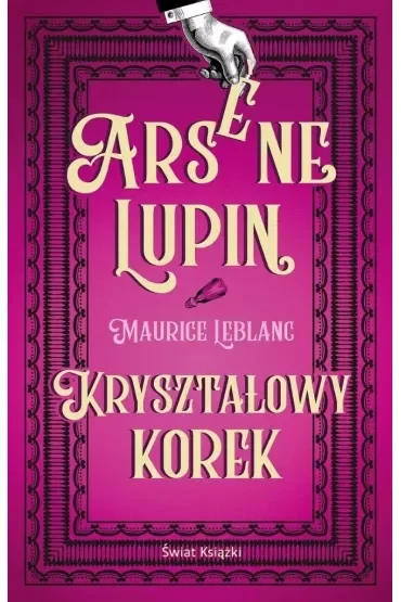 Arsene Lupin. Kryształowy korek