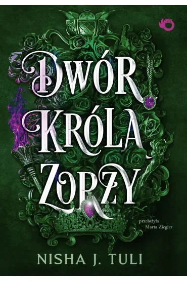 Artefakty Uranosa. Dwór króla Zorzy. Tom 2