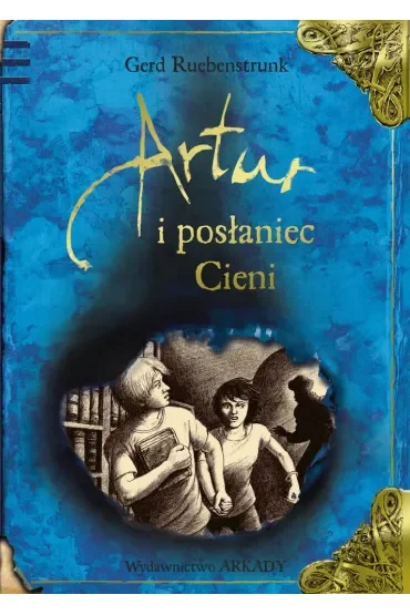Artur i Posłaniec Cieni