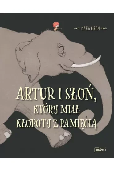 Artur i słoń, który miał kłopoty z pamięcią