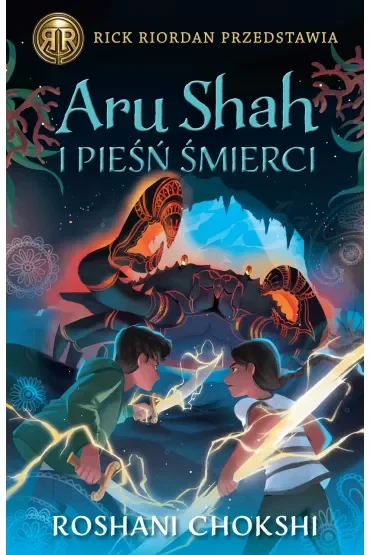 Aru Shah i pieśń śmierci. Kroniki Pandawów. Tom 2