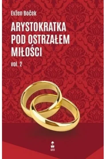 Arystokratka pod ostrzałem miłości 2. Tom 7
