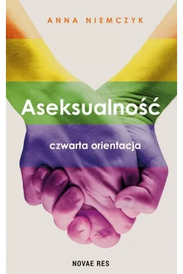Aseksualność. Czwarta orientacja