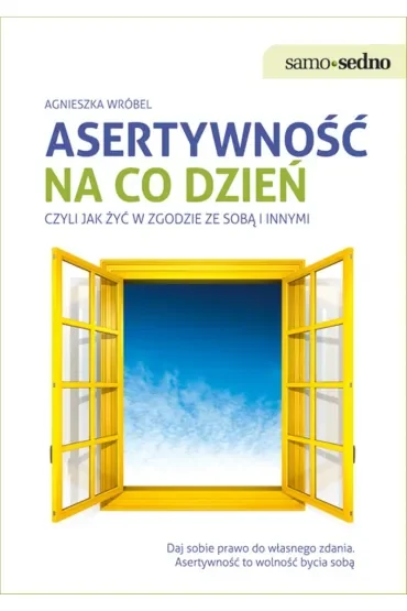 Samo Sedno. Asertywność na co dzień wyd. 2022