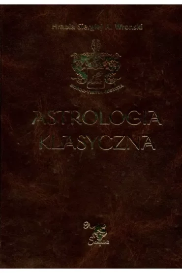 Astrologia klasyczna Tom III Domy