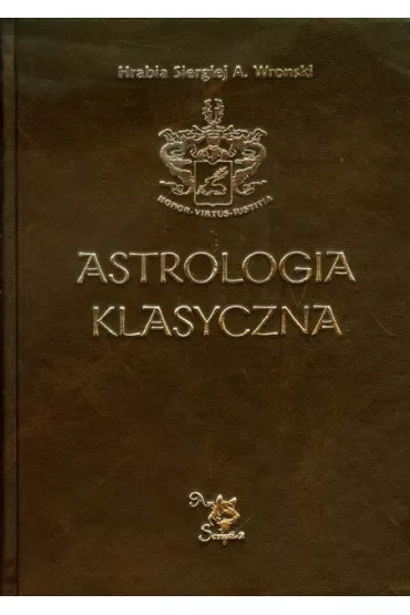 Astrologia klasyczna Tom XII Tranzyty Część 3. Mars, Jowisz, Saturn