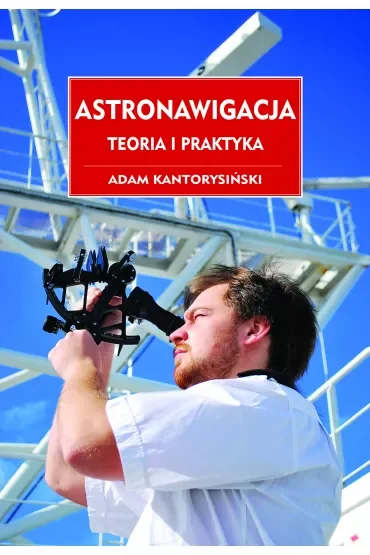 Astronawigacja. Teoria i praktyka