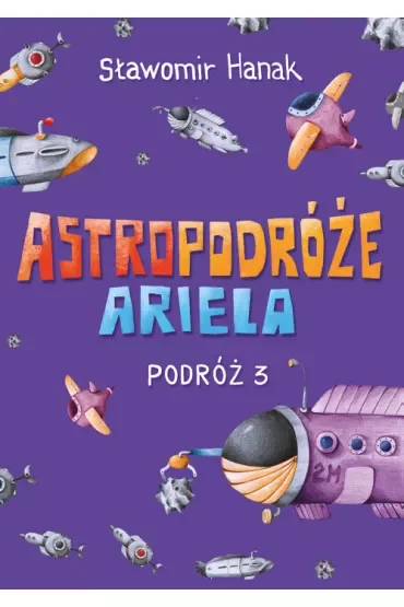 Astropodróże Ariela. Podróż 3 Skrzat