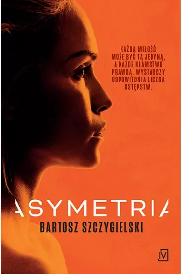 Asymetria. Alicja Mort. Tom 1