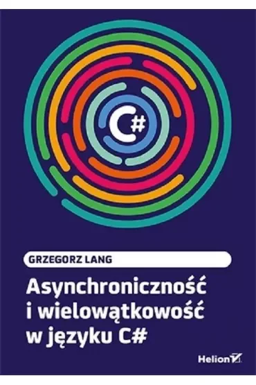 Asynchroniczność i wielowątkowość w języku C#