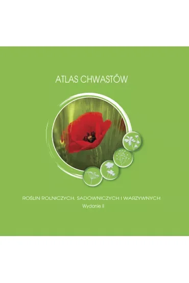 Atlas chwastów roślin rolniczych,sadowniczych..w.2