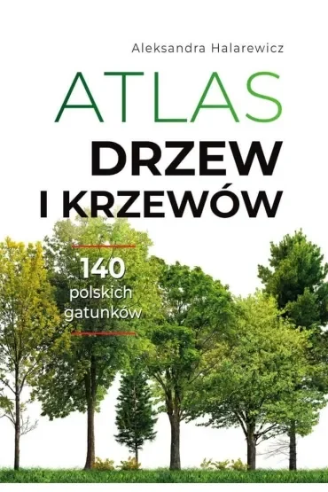 Atlas drzew i krzewów