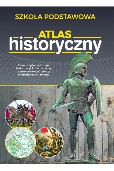 Atlas historyczny. Szkoła podstawowa