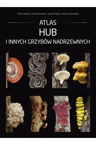 Atlas hub i innych grzybów nadrzewnych