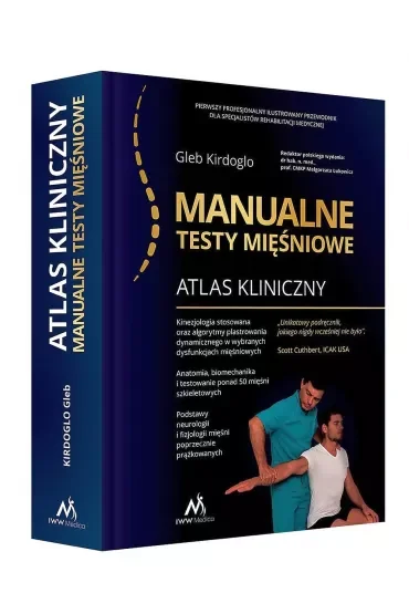 Atlas kliniczny. Manualne testy mięśniowe