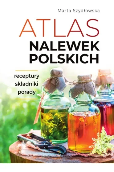 Atlas nalewek polskich