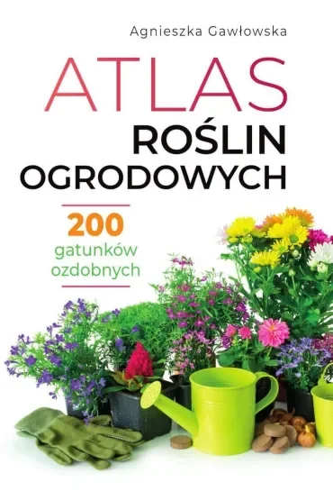 Atlas roślin ogrodowych