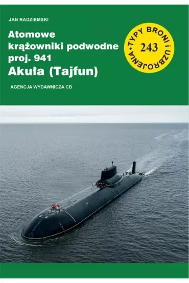 Atomowe krążowniki podwodne proj. 941 Akuła (Tajfun)