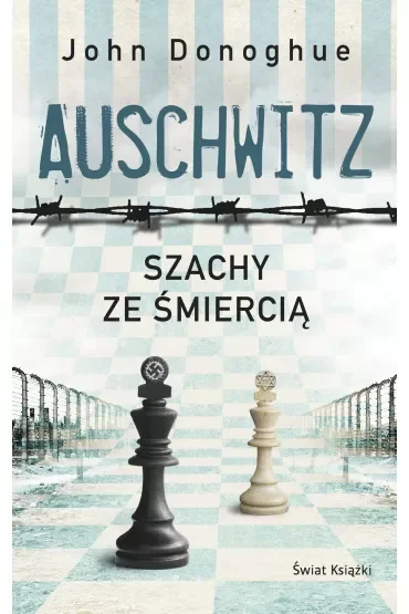 Auschwitz. Szachy ze śmiercią
