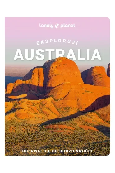 Australia. Eksploruj!