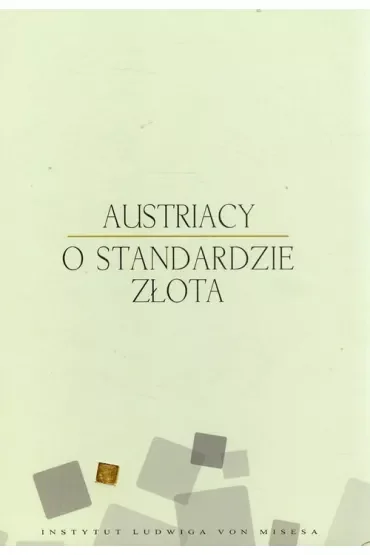 Austriacy o standardzie złota