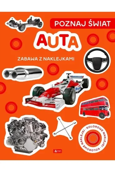 Auta. Poznaj świat. Zabawa z naklejkami