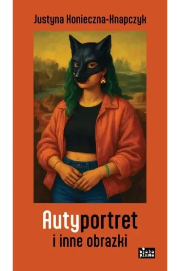 Autyportret i inne obrazki