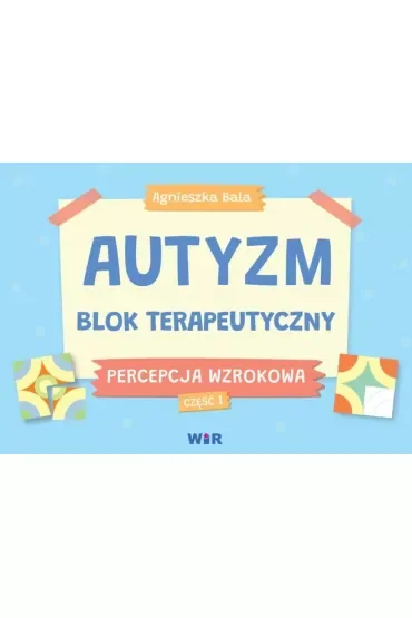 Autyzm blok terapeutyczny Percepcja wzrokowa część 1