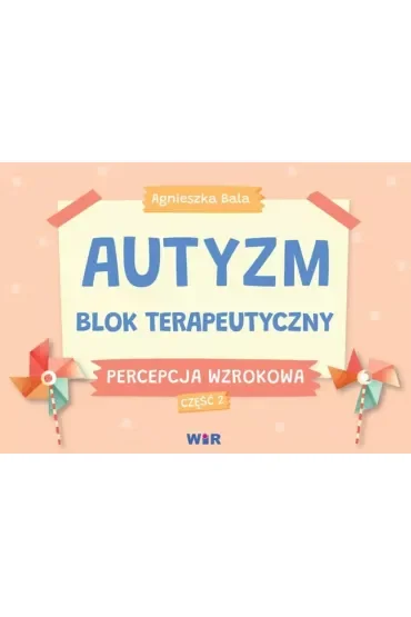Autyzm blok terapeutyczny Percepcja wzrokowa część 2